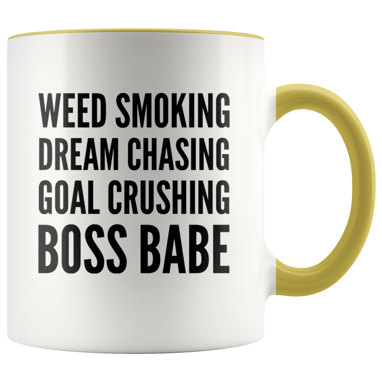 Stoner Girl Mug: Weed Smoking, Dream Chasing, Goal Crushing, Boss Babe Coffee Mug - Gracious Concepts